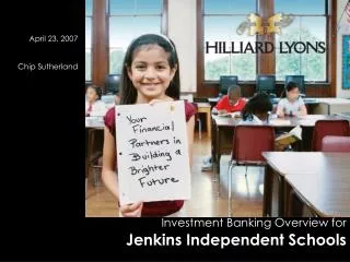 Investment Banking Overview for Jenkins Independent Schools