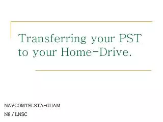 transferring your pst to your home drive