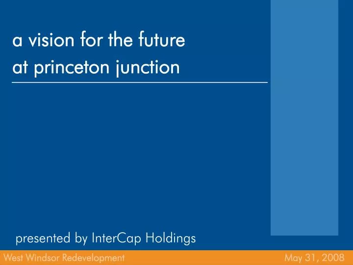 a vision for the future at princeton junction