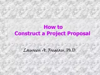 How to Construct a Project Proposal