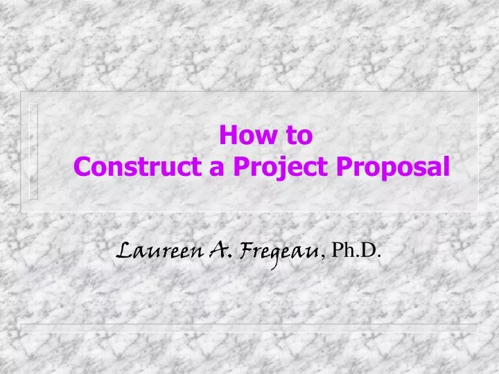 how to construct a project proposal