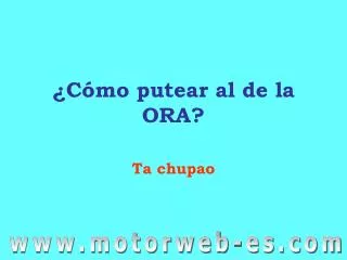 c mo putear al de la ora