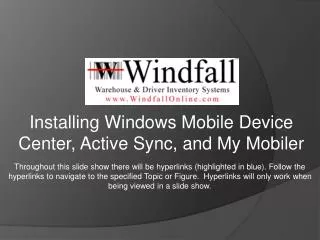 Installing Windows Mobile Device C enter, Active Sync, and My Mobiler