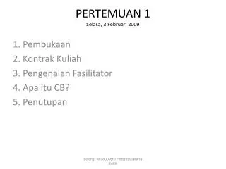 PERTEMUAN 1 Selasa, 3 Februari 2009