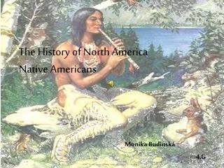 The History of North America Native Americans