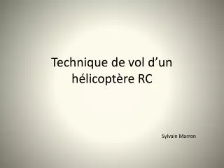 technique de vol d un h licopt re rc