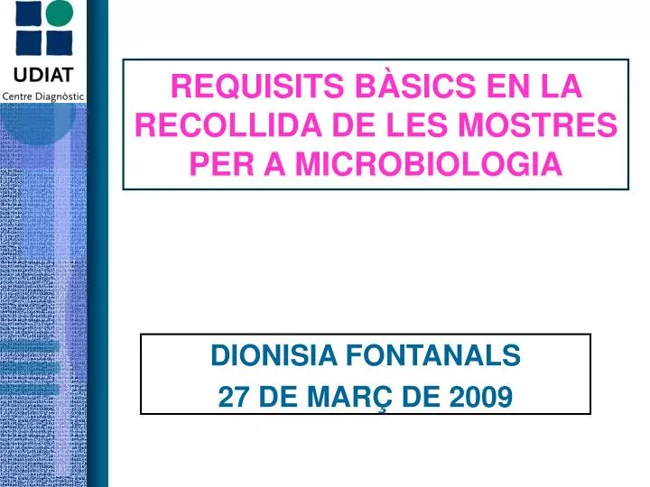 requisits b sics en la recollida de les mostres per a microbiologia
