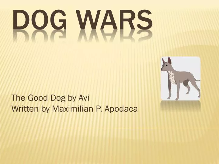 the good dog by avi written by maximilian p apodaca