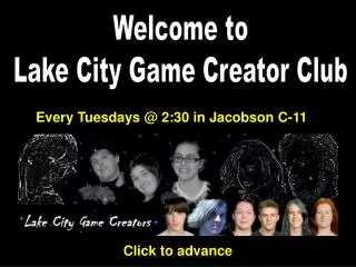 Welcome to Lake City Game Creator Club