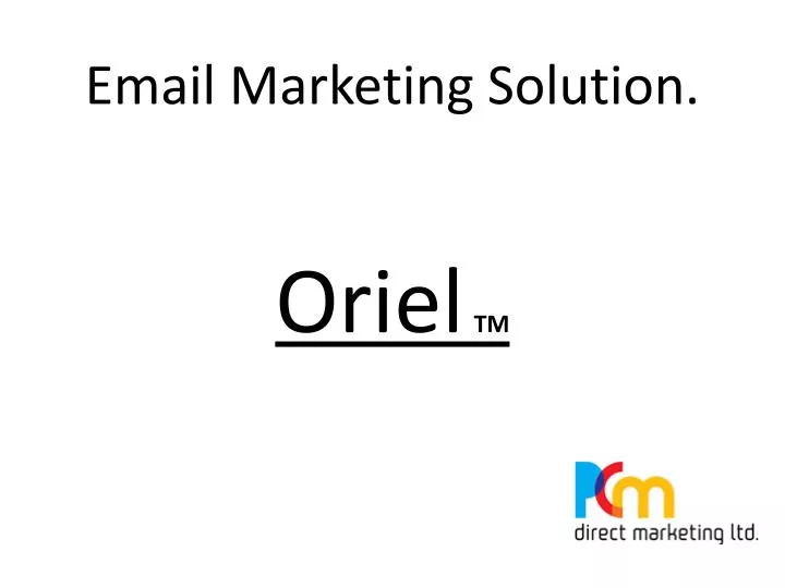 email marketing solution oriel tm