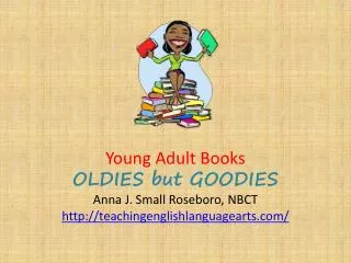 Young Adult Books OLDIES but GOODIES Anna J. Small Roseboro, NBCT