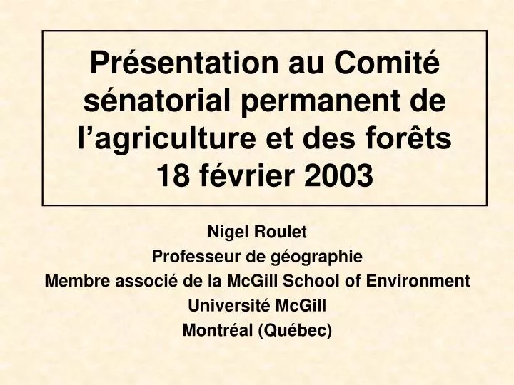 pr sentation au comit s natorial permanent de l agriculture et des for ts 18 f vrier 2003