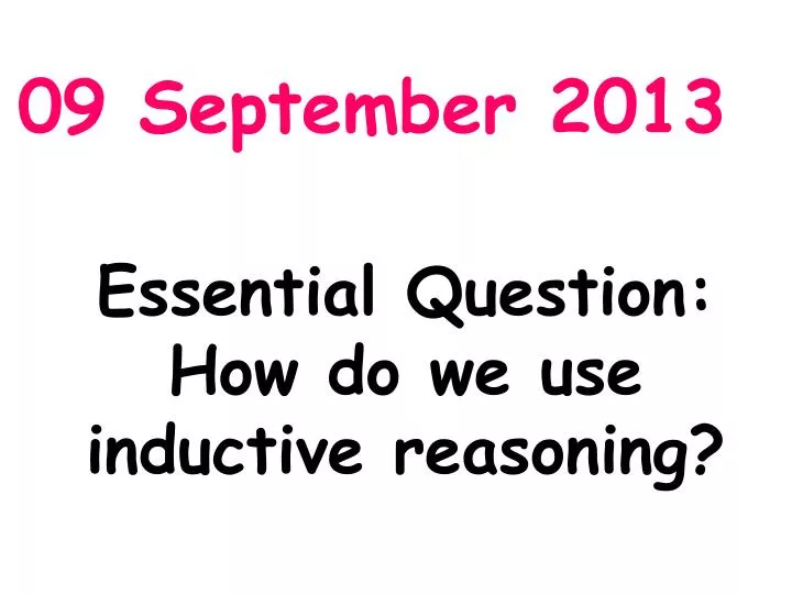 essential question how do we use inductive reasoning