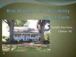 Risk Management &amp; Liability on the Farm
