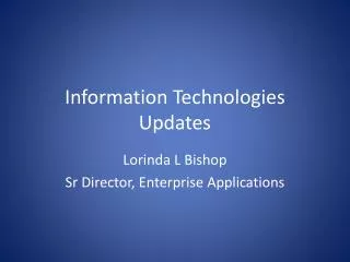 Information Technologies Updates
