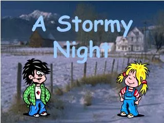 A Stormy Night