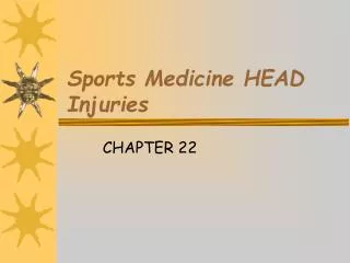 Sports Medicine HEAD Injuries