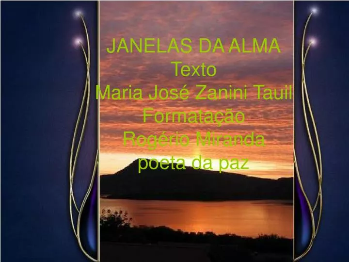 janelas da alma texto maria jos zanini tauil formata o rog rio miranda poeta da paz