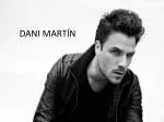 DANI MARTÍN - slide 1