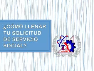 c mo llenar tu solicitud de servicio social