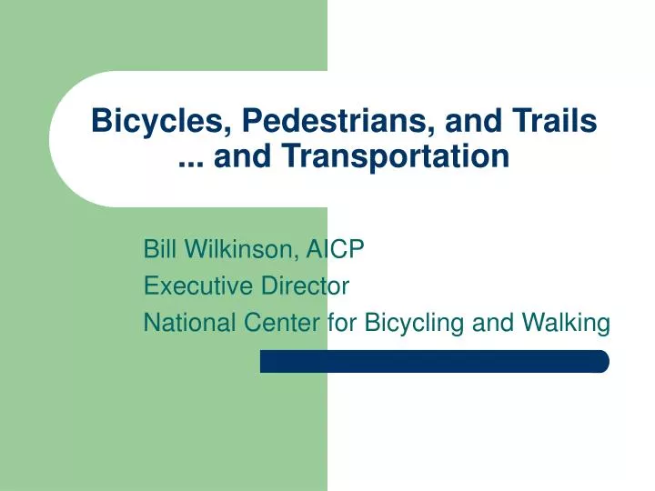 bicycles pedestrians and trails and transportation