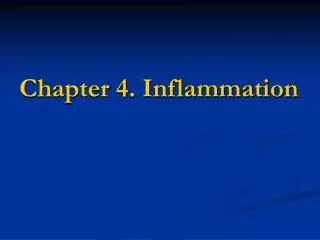 Chapter 4. Inflammation