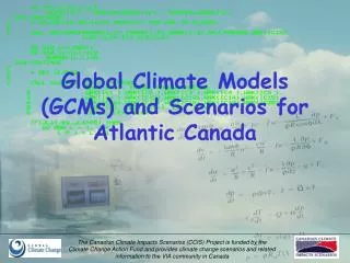 Global Climate Models (GCMs) and Scenarios for Atlantic Canada