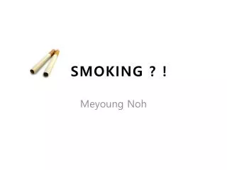 SMOKING ? !