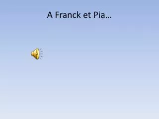 a franck et pia