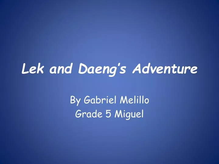 lek and daeng s adventure