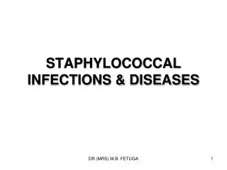 STAPHYLOCOCCAL INFECTIONS &amp; DISEASES