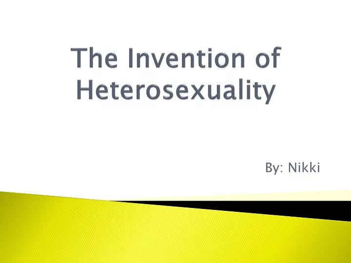 the invention of heterosexuality