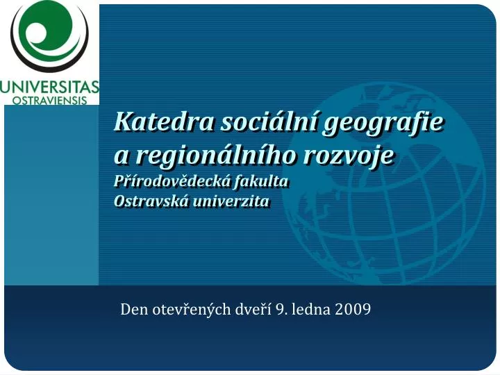 katedra soci ln geografie a region ln ho rozvoje p rodov deck fakulta ostravsk univerzita