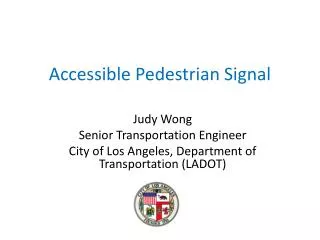 Accessible Pedestrian Signal