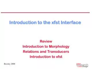Introduction to the xfst Interface