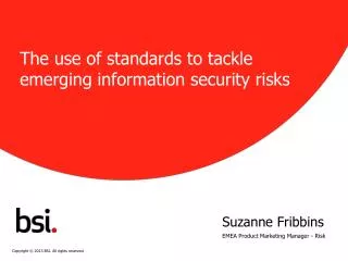 The use of standards to tackle emerging information security risks