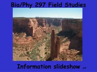 Bio/Phy 297 Field Studies
