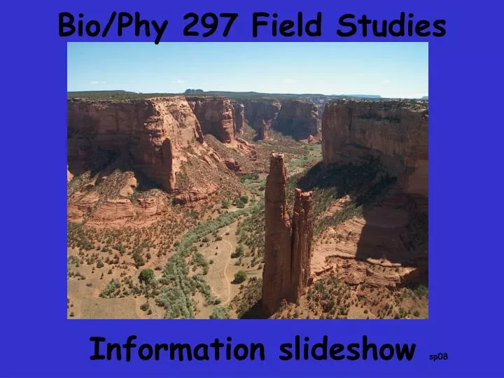 bio phy 297 field studies