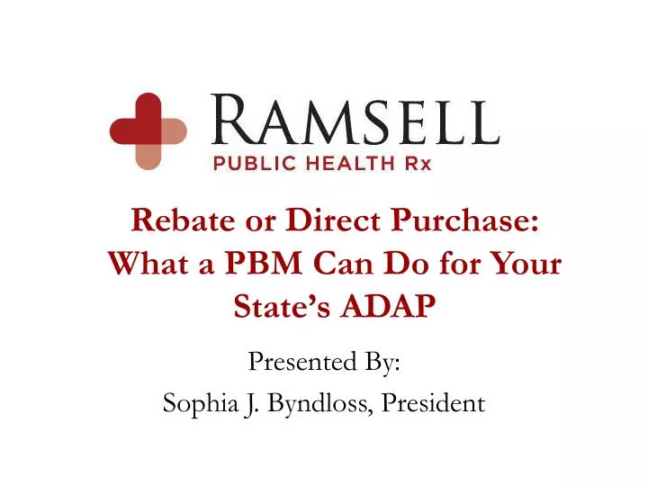 rebate or direct purchase what a pbm can do for your state s adap