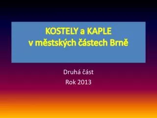 druh st rok 2013
