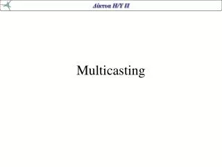 multicasting