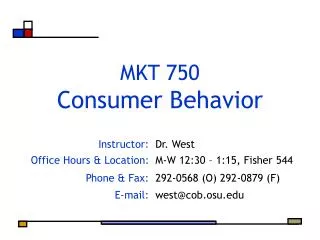 MKT 750 Consumer Behavior