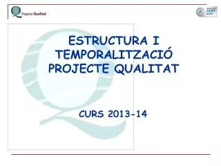estructura i temporalitzaci projecte qualitat