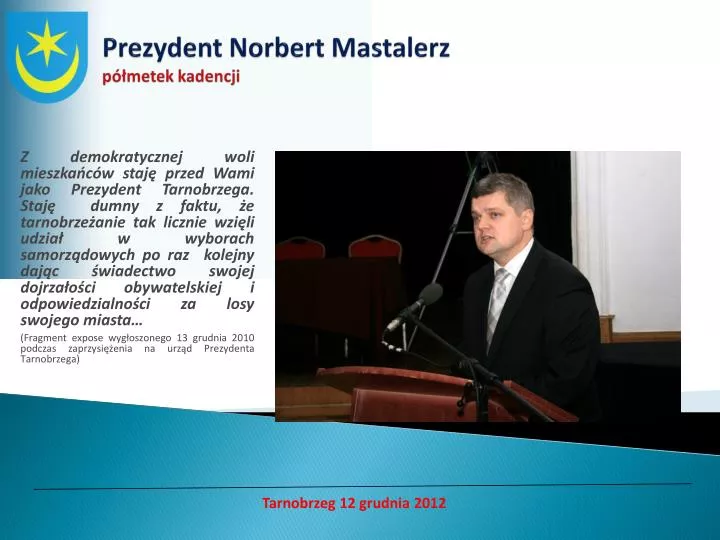 prezydent norbert mastalerz p metek kadencji