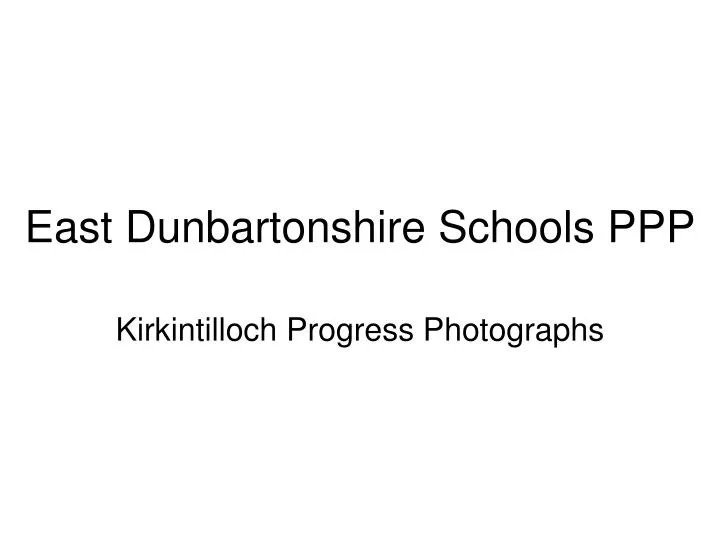 east dunbartonshire schools ppp