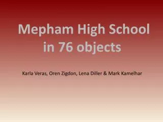 Mepham High School in 76 objects