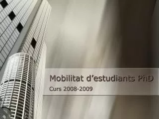 mobilitat d estudiants phd