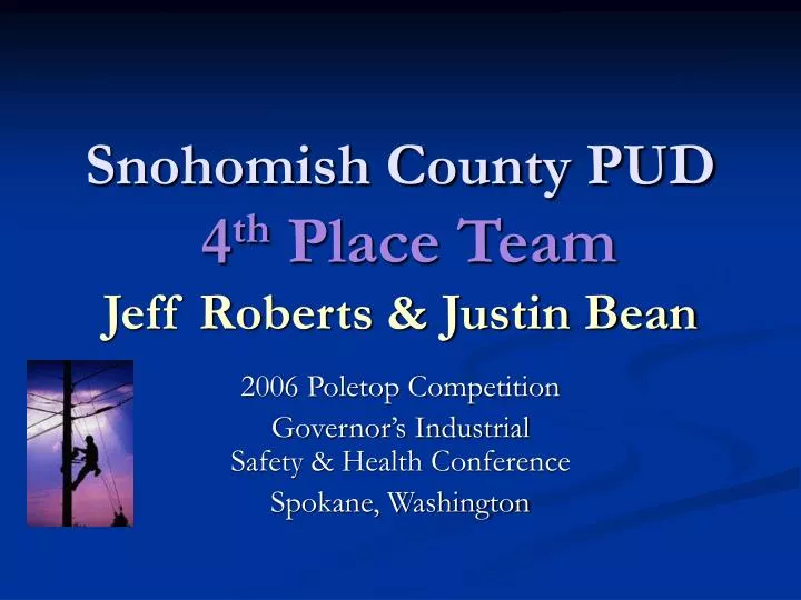 snohomish county pud 4 th place team jeff roberts justin bean