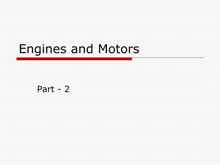 engines and motors