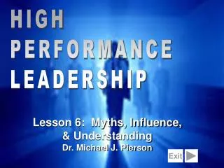 Lesson 6: Myths, Influence, &amp; Understanding Dr. Michael J. Pierson